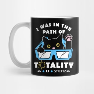 FUNNY, I WAS IN THE PATH OF TOTALITY, TOTAL SOLAR ECLIPSE  4/8/2024 Mug